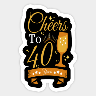 Cheers to 40 years Sticker